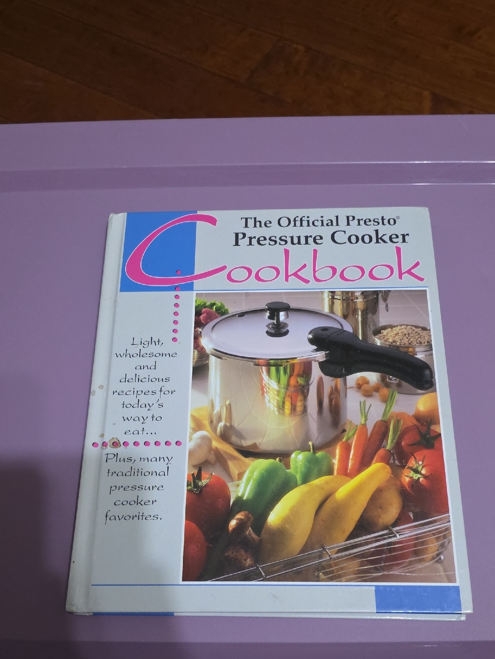 The Official Presto Pressure Cooker Cookbook 1992